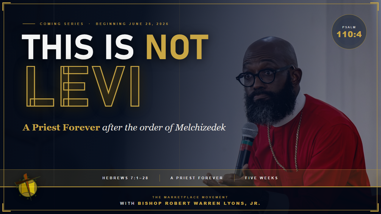 This is not Levi, a five-week Hebrews 7 series beginning June 28, 2026